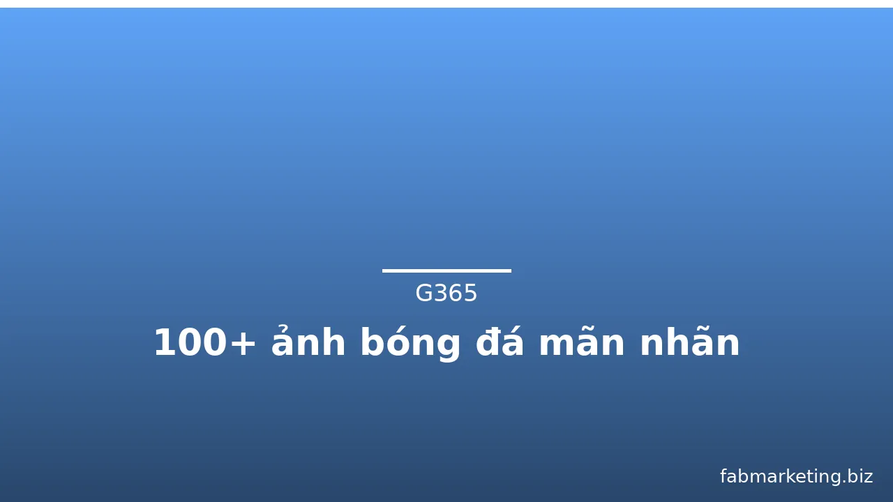 100+ ảnh bóng đá mãn nhãn