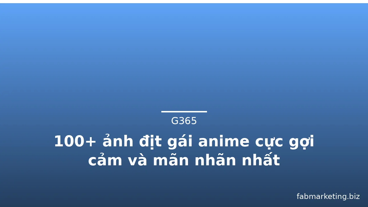 100+ ảnh địt gái anime cực gợi cảm và mãn nhãn nhất · ảnh 2