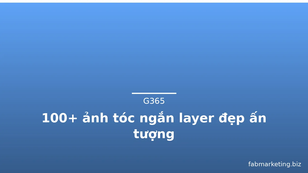 100+ ảnh tóc ngắn layer đẹp ấn tượng · ảnh 1