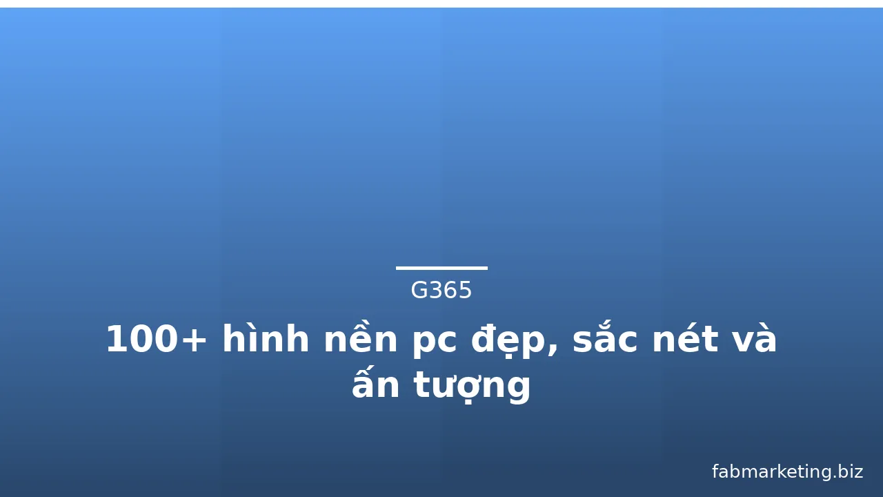 100+ hình nền pc đẹp, sắc nét và ấn tượng · ảnh 1
