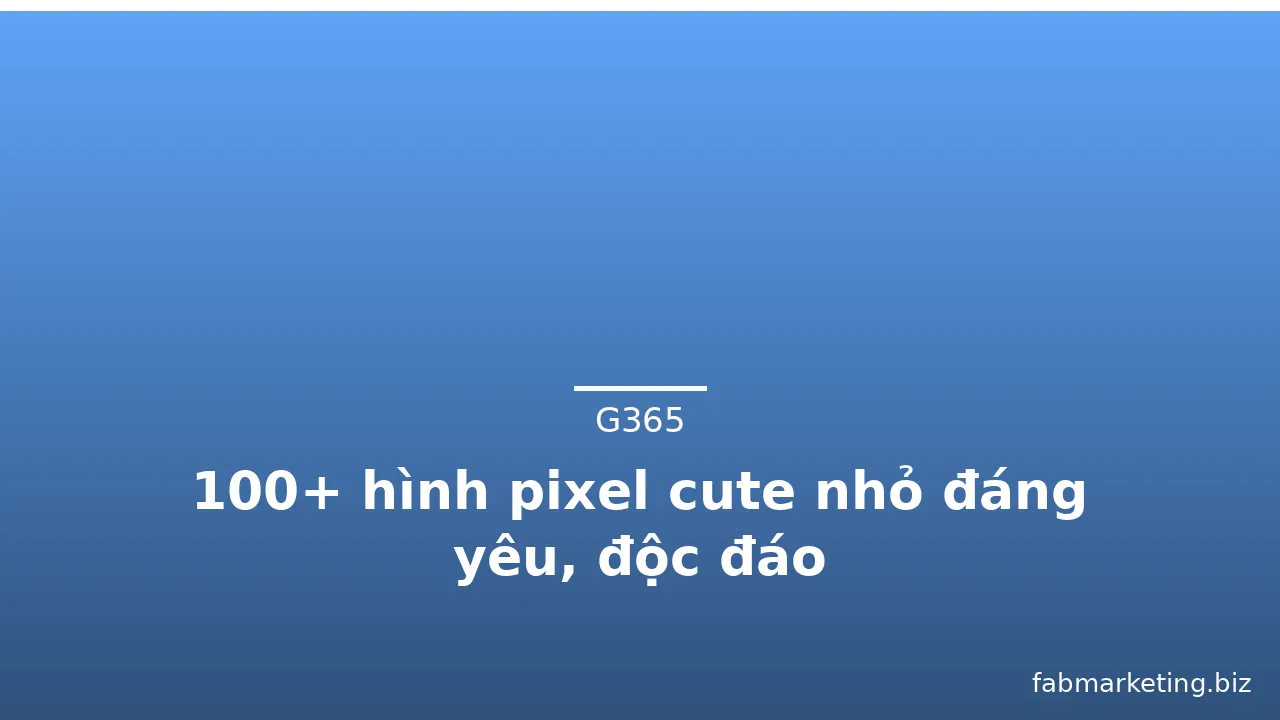 100+ hình pixel cute nhỏ đáng yêu, độc đáo
