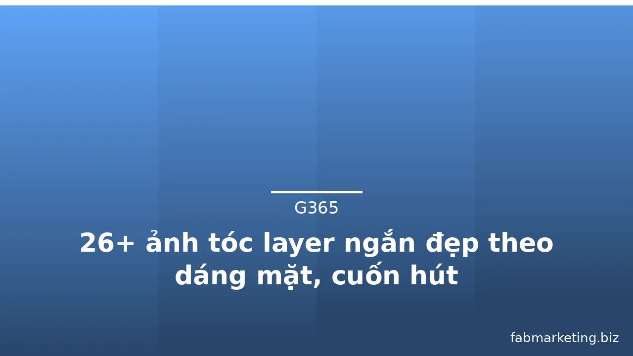 26+ ảnh tóc layer ngắn đẹp theo dáng mặt, cuốn hút · ảnh 3