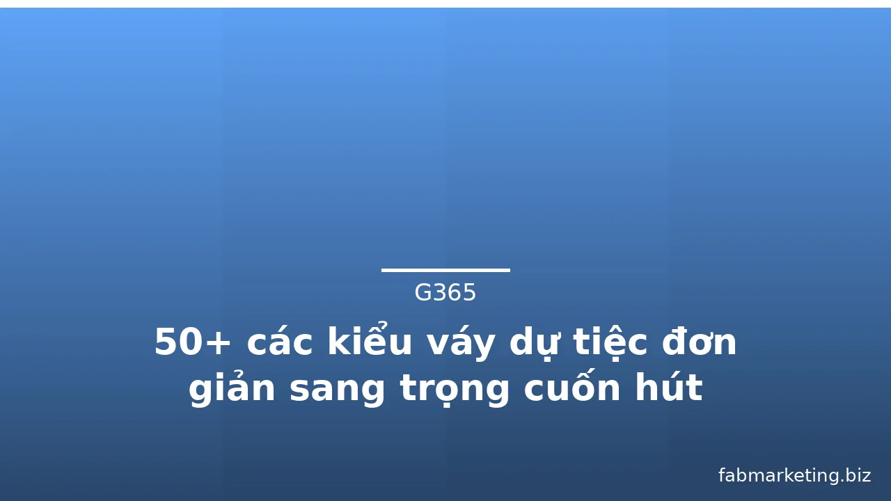 50+ các kiểu váy dự tiệc đơn giản sang trọng cuốn hút · ảnh 2