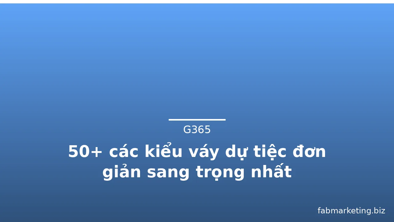 50+ các kiểu váy dự tiệc đơn giản sang trọng nhất · ảnh 2