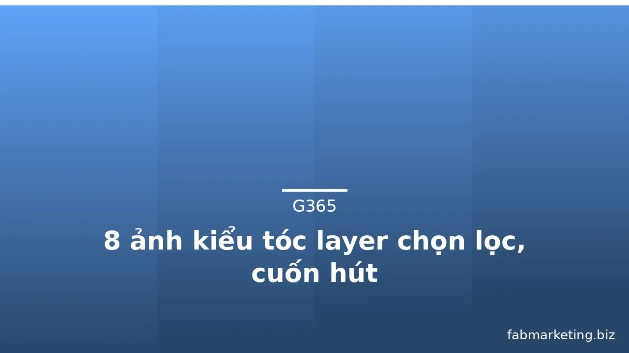 8 ảnh kiểu tóc layer chọn lọc, cuốn hút