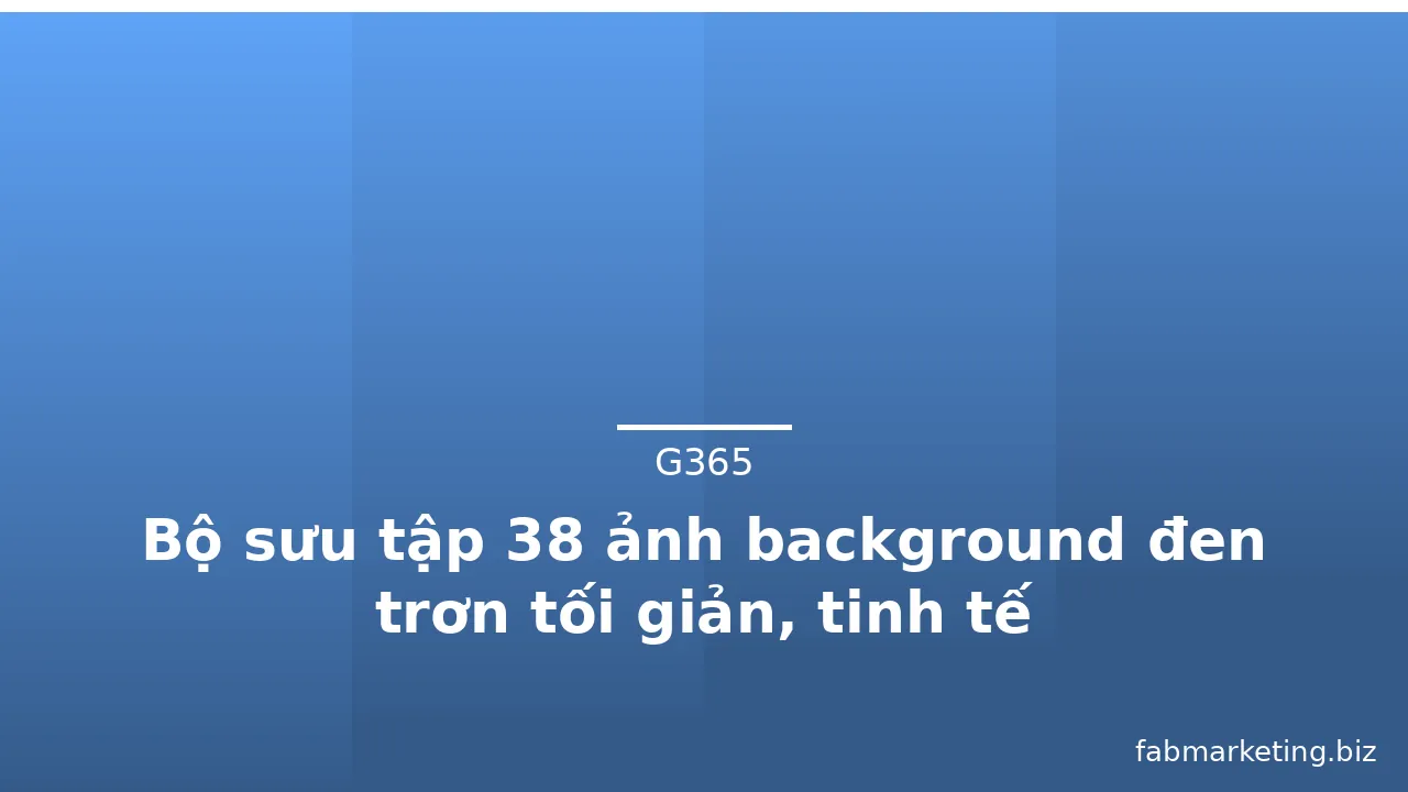 Bộ sưu tập 38 ảnh background đen trơn tối giản, tinh tế