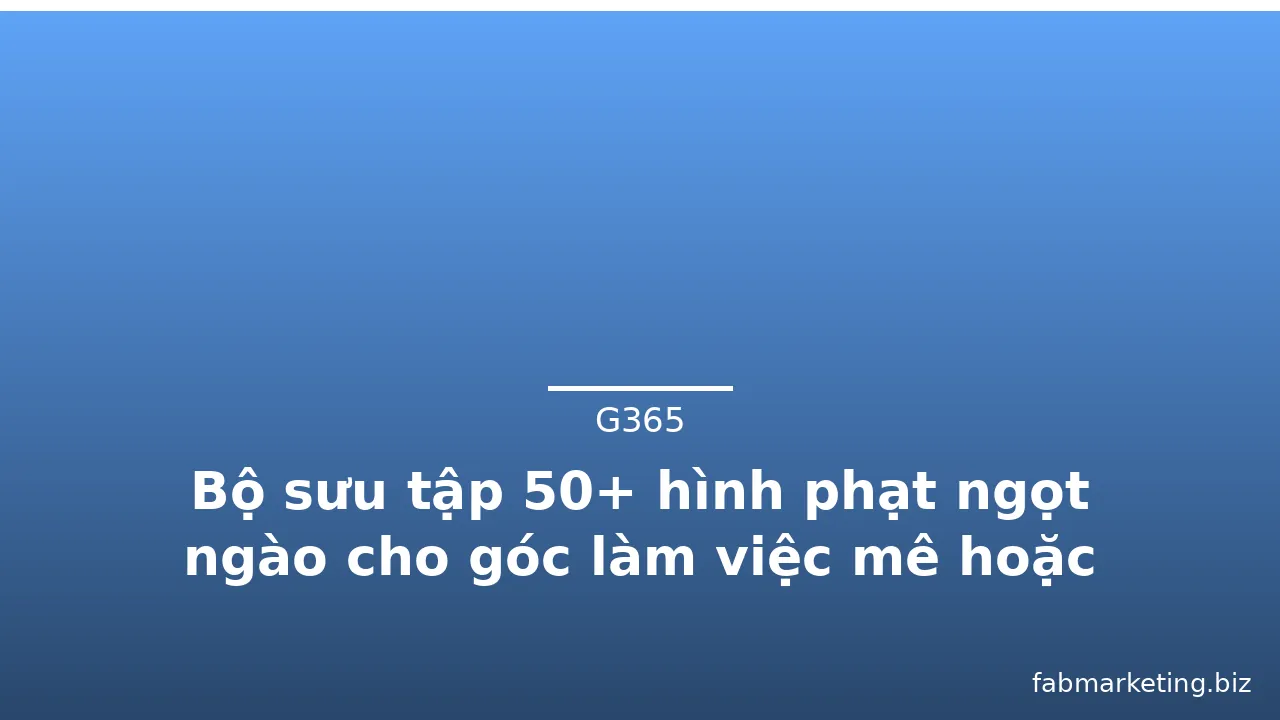 Bộ sưu tập 50+ hình phạt ngọt ngào cho góc làm việc mê hoặc · ảnh 2