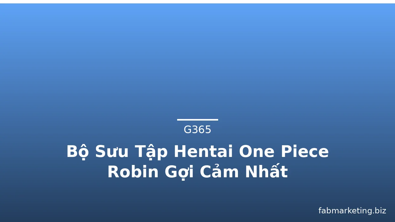 Bộ Sưu Tập Hentai One Piece Robin Gợi Cảm Nhất
