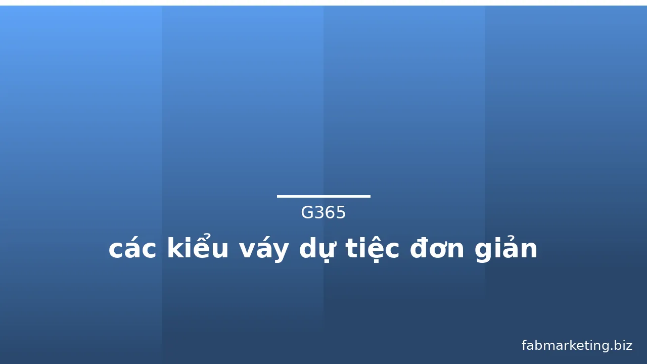 các kiểu váy dự tiệc đơn giản