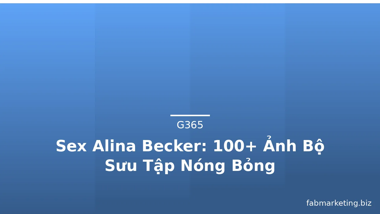 Sex Alina Becker: 100+ Ảnh Bộ Sưu Tập Nóng Bỏng · ảnh 2