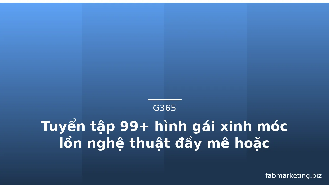 Tuyển tập 99+ hình gái xinh móc lồn nghệ thuật đầy mê hoặc · ảnh 3